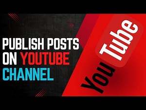 How To Publish Written Posts On Your YouTube Channel Community Section