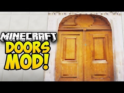 Minecraft Mods: DOORS MOD! (NEW DOOR ANIMATIONS, MALISIS DOORS MOD) (Minecraft Mod Showcase)
