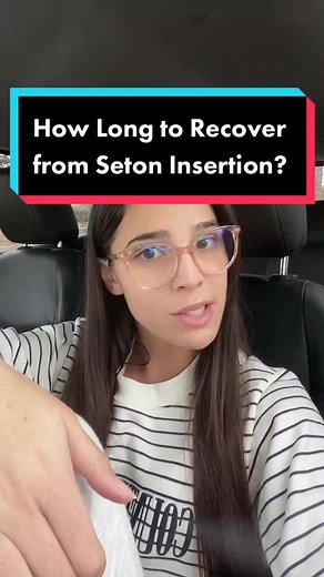 Understanding Recovery after Fistulotomy & Seton Drain Insertion