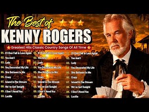 Best Of Kenny Rogers 🤠 The Gambler & Through The Years 🔥 A Collection of Golden Country Love Songs