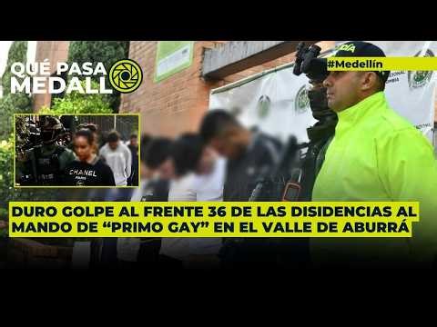 Blow to the 36th Front of the dissidents in Medellín