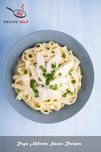 3 Ragu Alfredo Sauce Recipes | January 17, 2026 | Recipe Self