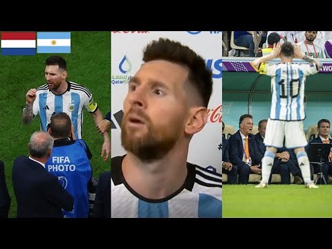 Messi And Argentina Players Get Angry At Netherlands Coach And Players