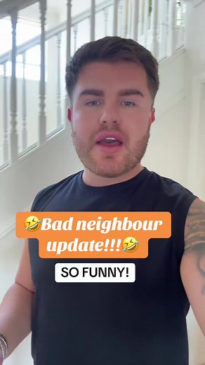 Hilarious Bad Neighbour Update Story