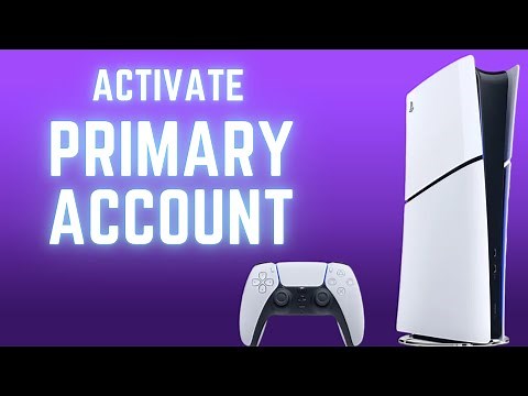 How to Activate Primary Account on PS5 – Quick & Easy Tutorial