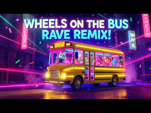 Wheels on the Bus RAVE Remix | Kids Dance Song | High-Energy Party Version | Nursery Rhyme Remix