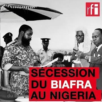 30 mai 1967 - 15 janvier 1970 : au Nigeria, la sécession du Biafra - #histoire