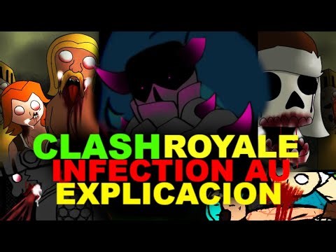 CLASH ROYALE INFECTION AU | TEORIA Y EXPLICACION