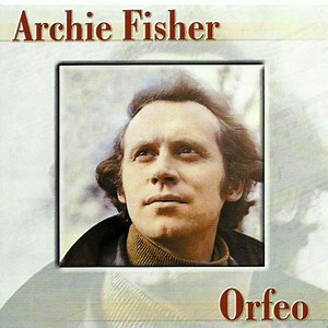 Archie Fisher - Orfeo