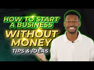 How to Start a Business Without Money (2025 Tips & Ideas)