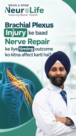 Brachial Plexus Injury: Why Timing of Nerve Repair Matters More Than You Think