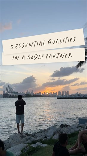 3 Essential Qualities in a Godly Partner