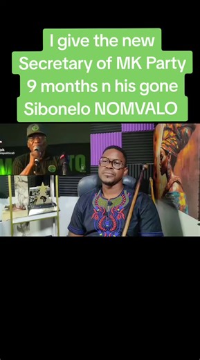 Sibonelo NOMVALO's Future as MK Party Secretary