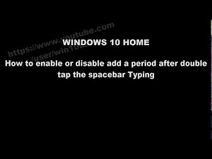 Windows 10 Home : How to enable or disable add a period after double tap the spacebar Typing