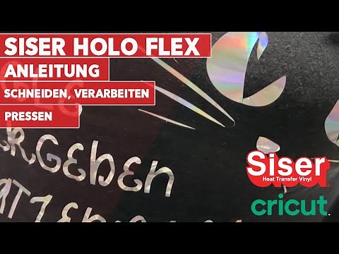Siser Holographic Flex Folie. Wie verwendest du sie richtig. Plotter Anleitung mit dem Cricut Maker.