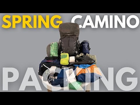 What to Pack for the Camino de Santiago | Expert Packing Tips for Spring