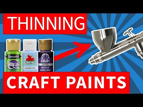 Thin Any Acrylic Paint for Airbrush