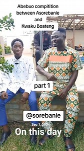 Enjoy Abebuo Competition between Asoreba Osahene and Kwaku Boateng part 1 @topfans Alex Nyarko 100M Followers | Asorebanie