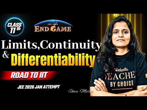 Limits, Continuity and Differentiability Class 11 | JEE Maths | JEE 2026 Jan Attempt | Zero To Hero
