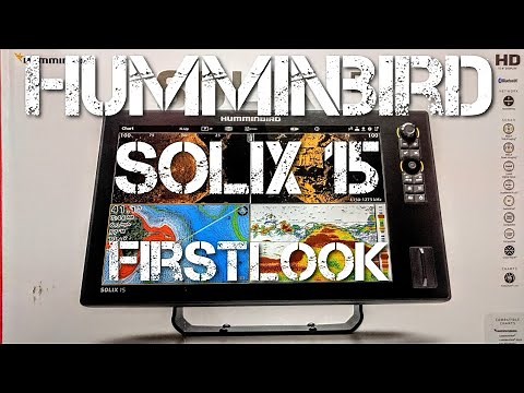 Humminbird SOLIX 15 First Look