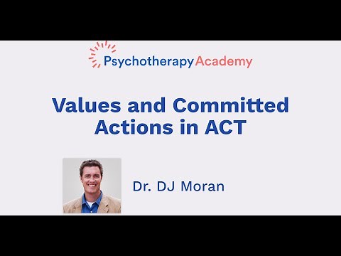 Values and Committed Actions in ACT