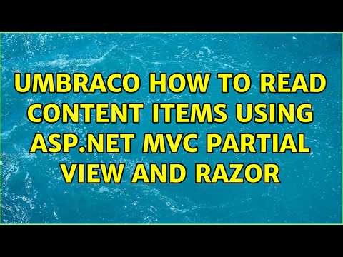 Umbraco How to read content items using ASP.NET MVC Partial View and Razor