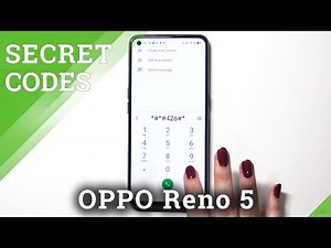 Secret Codes for OPPO Reno 5 – Hidden Options / Service Menu