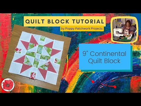 How to make the 9" Continental Quilt Block ◈ Quilting Tutorial