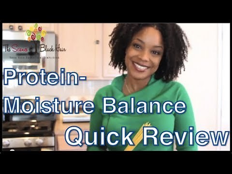 The Science of Black Hair: Protein/Moisture Balance Basics