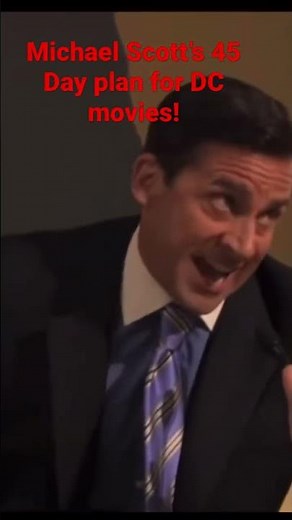 Michael Scott’s 45 Day Plan For DC Movies!