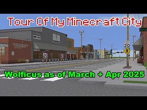 Minecraft City Tour - Wolficus as of April 2025