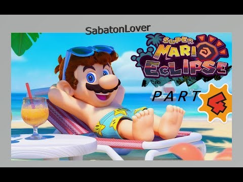 Super Mario Eclipse Playthrough Part 4: Mario´s Vacation