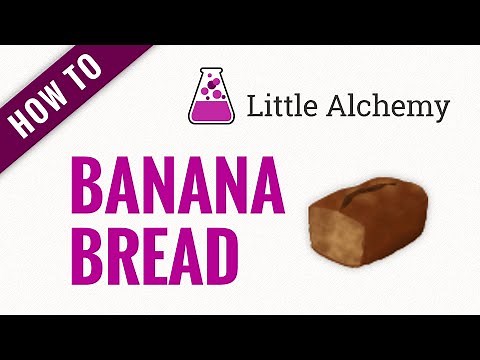 How to make BANANA BREAD in Little Alchemy
