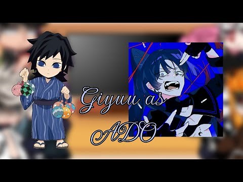 •Hashira react to Giyuu as Ado• Demon slayer Gacha club || Short ||