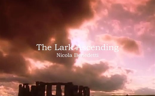 Nicola Benedetti - The Lark Ascending