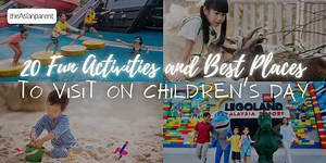 20 Fun Activities and Best Places to Visit on Children's Day | theAsianparent Singapore