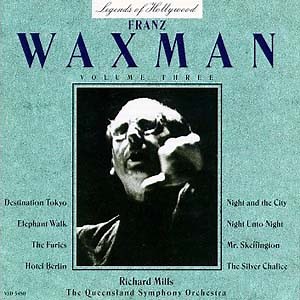 Franz Waxman - Legends Of Hollywood: Franz Waxman, Volume Three