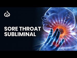 Sore Throat Subliminal: Throat Pain Frequency, Sore Throat Music
