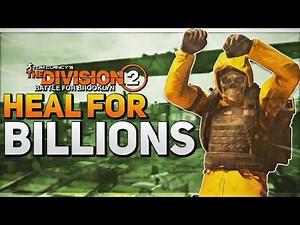 *HEAL FOR BILLIONS* The Division 2 BEST HEALER BUILD for ALL CONTENT including LEGENDARY Difficulty!