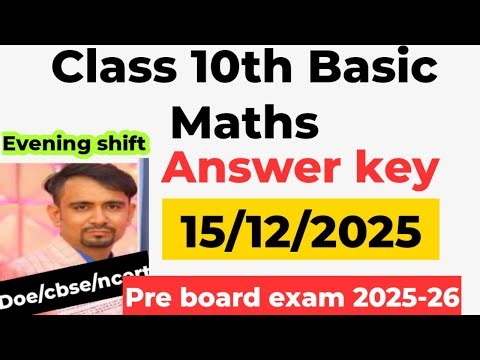Basic maths answer key class 10 pre board / class 10 maths paper solution 2025-26 / evening shift
