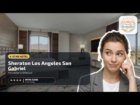 Sheraton Los Angeles San Gabriel - This Hotel Is Different | Los Angeles (CA), United States⭐