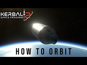 How To Orbit - Kerbal Space Program 2