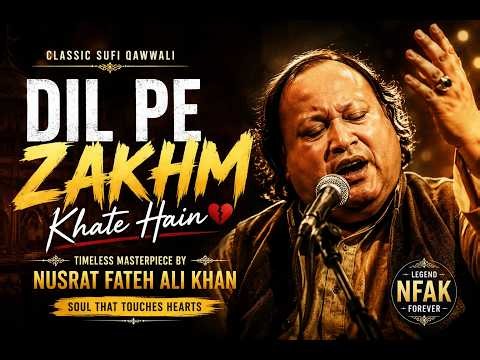 Dil Pe Zakhm Khate Hain | Classic Nusrat Fateh Ali Khan Qawwali