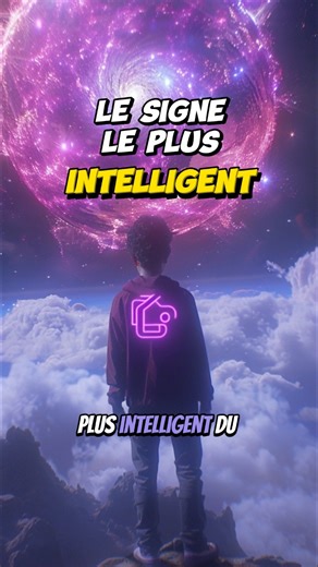 Alors quel est le signe astro le plus intelligent selon toi ?🧠🤔 | Les Codes de l’Amour