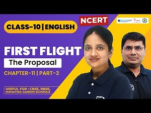 Class 10 English Chapter 11 The Proposal | The Proposal Class 10 English | NCERT/CBSE | Part 03
