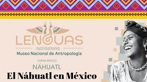 Curso Náhuatl del INAH. Parte 1-Inicio