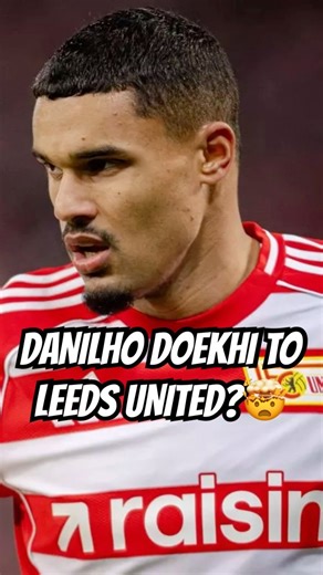 *SHOCK TWIST* DANILHO DOEKHI TO LEEDS UNITED TRANSFER UPDATE?!🤯#shorts