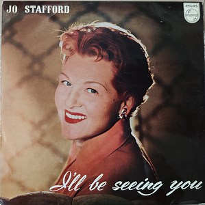 Jo Stafford With Paul Weston And His Orchestra - I'll Be Seeing You
