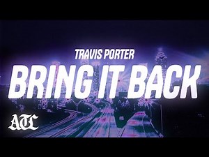 Travis Porter - Bring it Back (Lyrics)