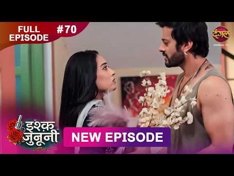 ISHQ JUNOONI | Full Episode 70 | 16 April 2026 | Full HD #Newepisode | Dangal TV